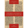 Children and Parents in Medieval Welsh Law