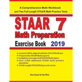 STAAR 7 Math Preparation Exercise Book: A Comprehensive Math Workbook and Two Full-Length STAAR 7 Math Practice Tests