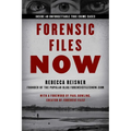 Forensic Files Now: Inside 40 Unforgettable True Crime Cases