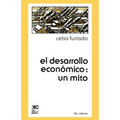 El Desarrollo Economico: Un Mito