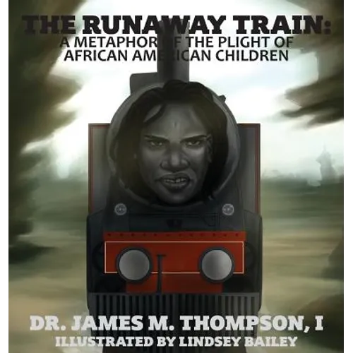 The Runaway Train: A Metaphor of the Plight of African American Children