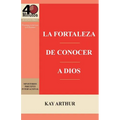 La Fortaleza de Conocer a Dios / The Power of Knowing God