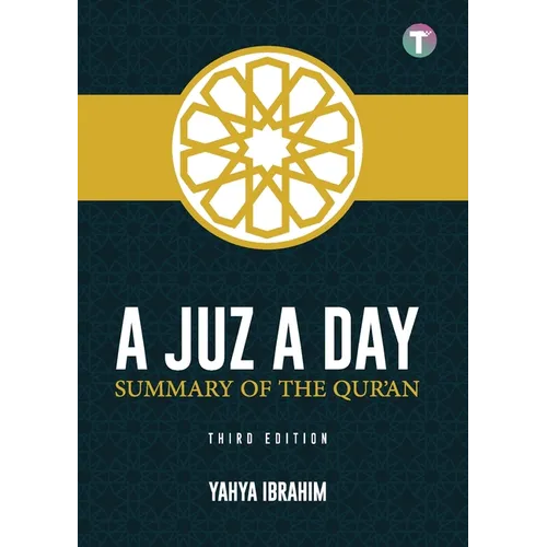 A Juz A Day: Summary of the Qur'an