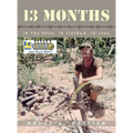 13 Months: In the Bush, in Vietnam, in 1968