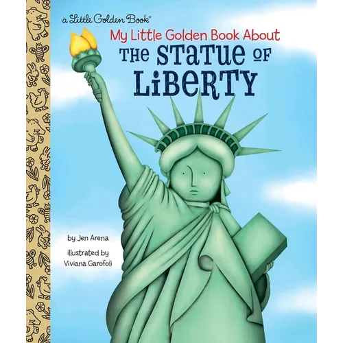 My Little Golden Book about the Statue of Liberty
