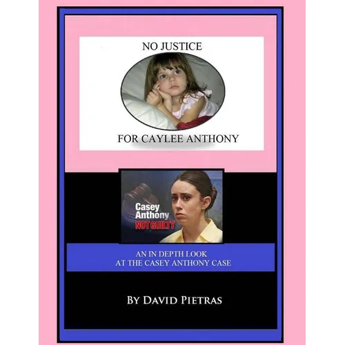 No Justice for Caylee Anthony