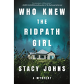 Who Knew the Ridpath Girl: A Mystery