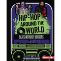 Hip-Hop Around the World: Beats Without Borders