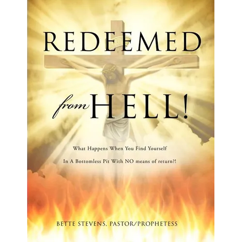 Redeemed from Hell!