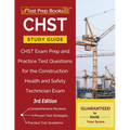 Chst Study Guide: Chst Exam Prep and Practice Test Questions for the Construction Health and Safety Technician Exam [3rd Edition]