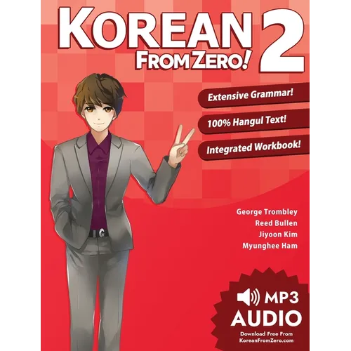 Korean From Zero! 2: Continue Mastering the Korean Language with Integrated Workbook and Online Course