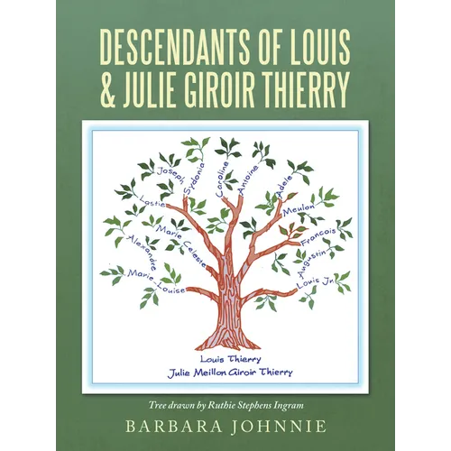 Descendants of Louis & Julie Giroir Thierry