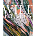 Wild Interiors: Beautiful Plants in Beautiful Spaces