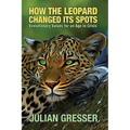 How the Leopard Changed Its Spots