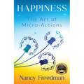 Happiness: The Art of Micro-Actions