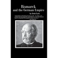 Bismarck and the German Empire