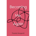 Becoming Me, Again