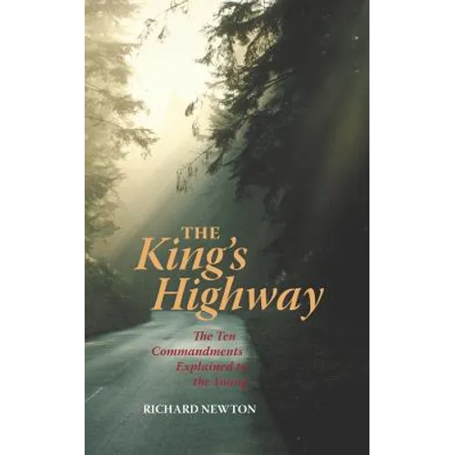 The King's Highway: The Ten Commandments Explained to the Young