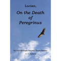 Lucian, On the Death of Peregrinus: An Intermediate Ancient Greek Reader
