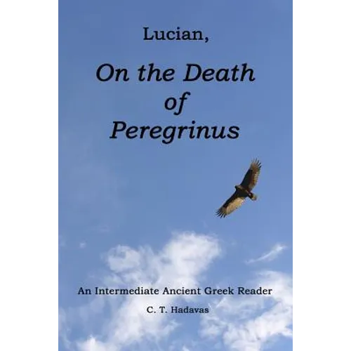 Lucian, On the Death of Peregrinus: An Intermediate Ancient Greek Reader