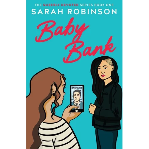 Baby Bank: A Lesbian Romantic Comedy