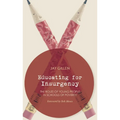 Educating for Insurgency: The Roles of Young People in Schools of Poverty