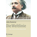 Die Weltlinie - Albert Einstein Und Die Moderne Physik