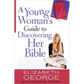 A Young Woman's Guide to Discovering Her Bible