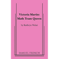 Victoria Martin: Math Team Queen