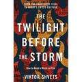The Twilight Before the Storm: From the Fractured 1930s to Today's Crisis Culture
