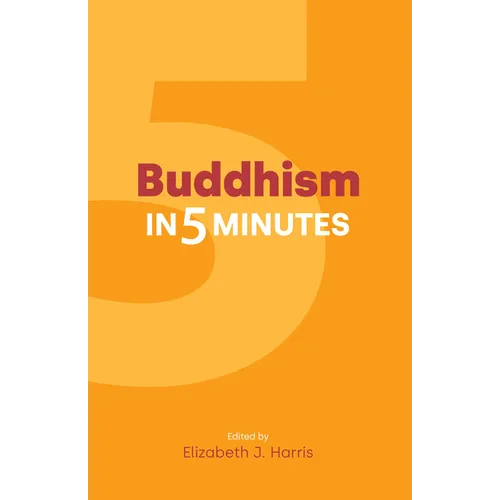 Buddhism in Five Minutes