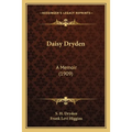 Daisy Dryden: A Memoir (1909)