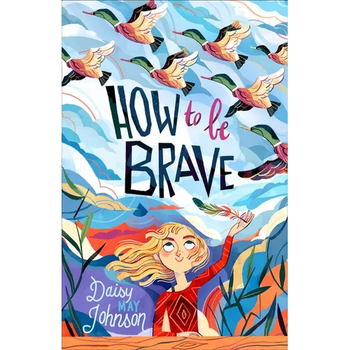 How to Be Brave