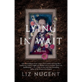 Lying in Wait