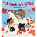 Abuelita's Gift: A Día de Muertos Story