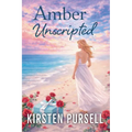 Amber Unscripted