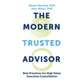 Modern Trusted Advisor: Best Practices for High Value Executive Consultation