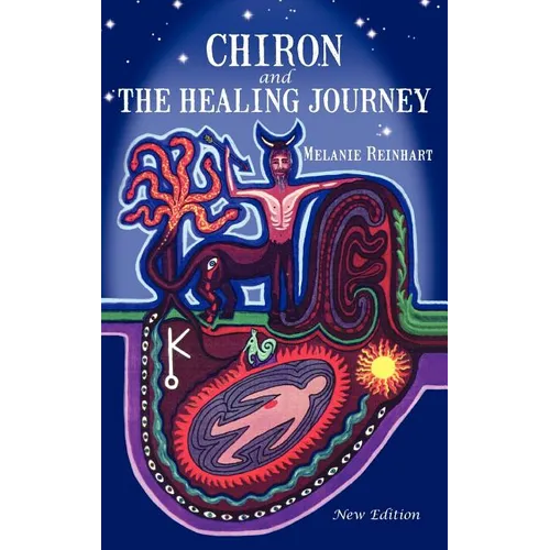 Chiron and the Healing Journey