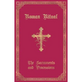 The Roman Ritual: Volume I: Sacraments and Processions
