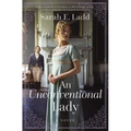 An Unconventional Lady: A Low-Spice Regency Romance