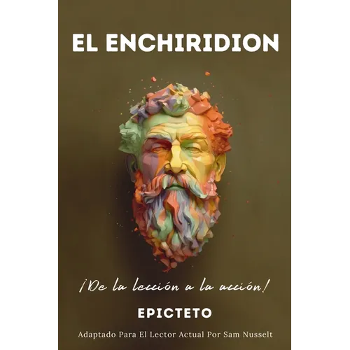 EL ENCHIRIDION - ¡De la lección a la acción!
