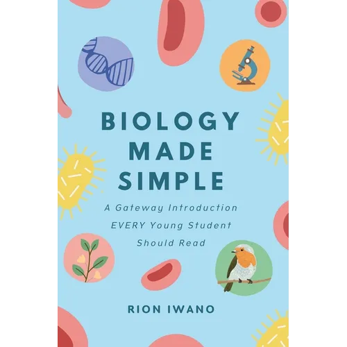 Biology Made Simple: An Introduction For Kids