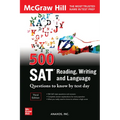500 SAT Reading, Writing and Language Questions to Know by Test Day, Third Edition