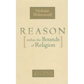 Reason Within the Bounds of Religion