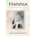 Hannia; Forgotten Holocaust Survivor