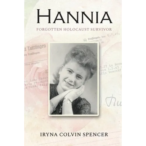 Hannia; Forgotten Holocaust Survivor