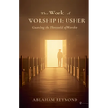 The Work of Worship II: Usher