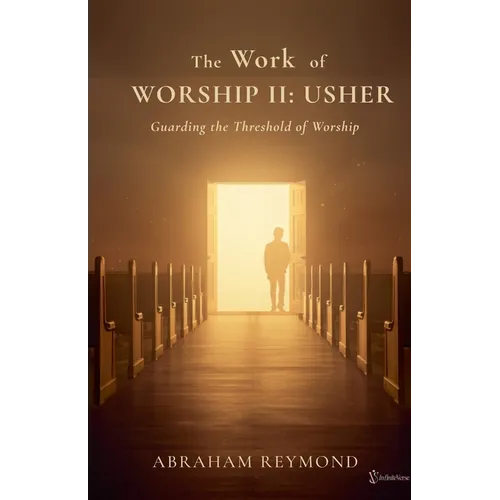The Work of Worship II: Usher