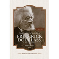 Narrative of the Life of Frederick Douglass, an American Slave, Written by Himself (Annotated): Bicentennial Edition with Douglass Family Histories an