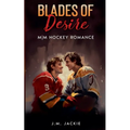 Blades of Desire: MM Hockey Romance